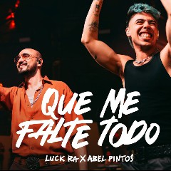 Luck Ra & Abel Pintos