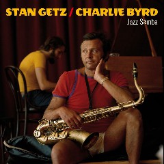 Stan Getz & Charlie Byrd