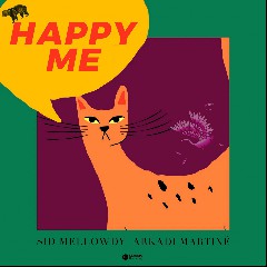Sid Mellowdy,Arkadi Martinë,ZMY