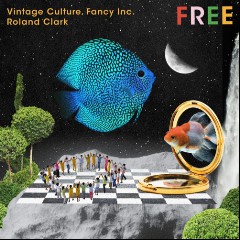 Vintage Culture, Fancy Inc & Roland Clark