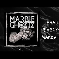 Marble Ghosts
