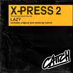 X‐Press 2 feat. David Byrne
