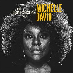 Michelle David & The Gospel Sessions