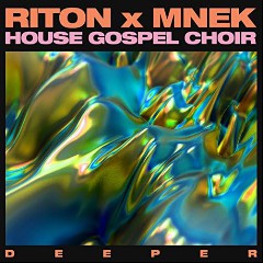 Riton, MNEK & House Gospel Choir