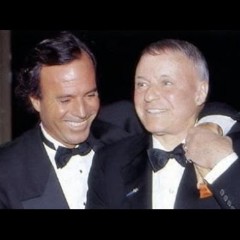 Frank Sinatra & Julio Iglesias