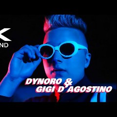 Gigi D’Agostino & Dynoro