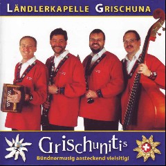 Ländlerkapelle Grischuna