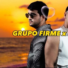 Grupo Firme/Luis Mexia