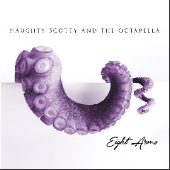 Naughty Scotty and the Octapella