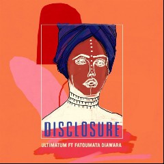 Disclosure & Fatoumata Diawara