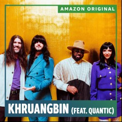 Khruangbin feat. Quantic
