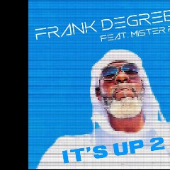 Frank Degrees Feat. Mister Fizz