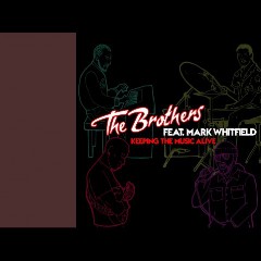 The Brothers Feat. Mark Whitfield