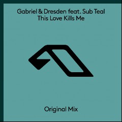 Gabriel & Dresden feat. Sub Teal