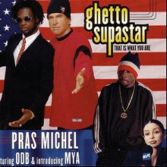 Pras feat. Ol’ Dirty Bastard & Mya