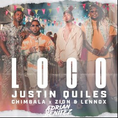 Justin Quiles, Chimbala & Zion & Lennox