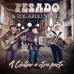 Pesado + Edgardo Nunez
