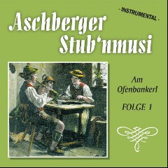 ASCHBERGER STUBENMUSI