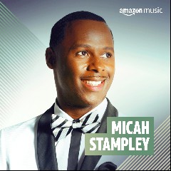 Micah Stampley feat. Sheri Jones-Moffett