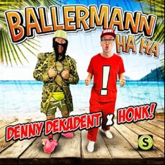 Denny Dekadent, Honk!