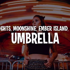 Hard Lights/Moonshine/Marnik/Ember Island