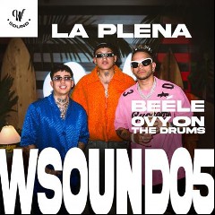 W Sound, Beéle & Ovy on the Drums