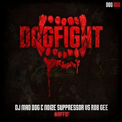 DJ Mad Dog & Noize Suppressor & Rob Gee