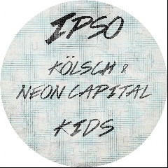 KOLSCH, NEON CAPITAL