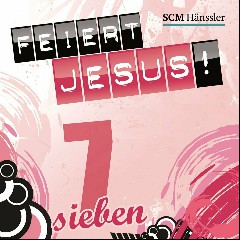 Feiert Jesus!/Andreas Volz