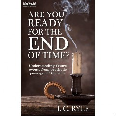 Be Ye Ready For The End