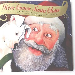 Here Comes Santa Claus