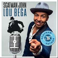 Scatman John & Lou Bega