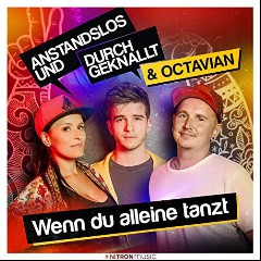 Anstandslos & Durchgeknallt & Octavian