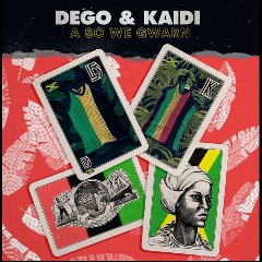 Dego & Kaidi