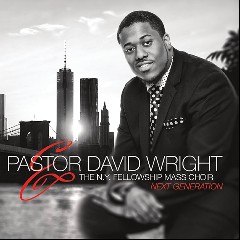 Pastor David Wright & NY Fellowship Mass Choir