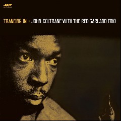 John Coltrane with the Red Garland Trio