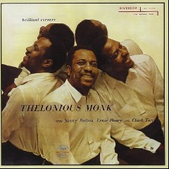 Thelonious Monk, Sonny Rollins, Ernie Henry