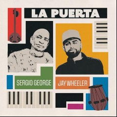 Sergio George & Jay Wheeler