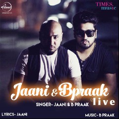 Jaani & B Praak