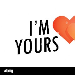 I Am Yours