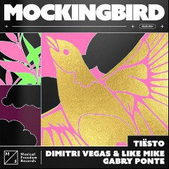Tiësto, Dimitri Vegas & Like Mike & Gabry Ponte
