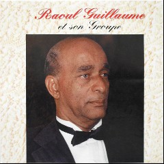 Raoul Guillaume Et Son Groupe
