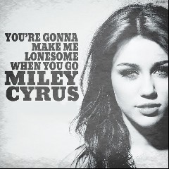 You're Gonna Make Me Lonesome
