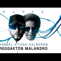 Yandel feat. Tego Calderón