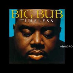 Big Bub ft Heavy D