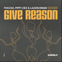 Foozak , Pippi Ciez & Lazarusman