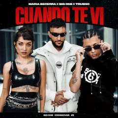 Big One, María Becerra & Trueno