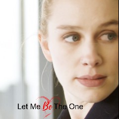 Let Me Be The One