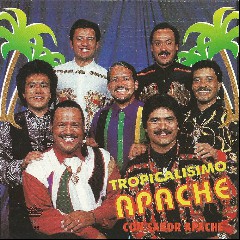 Tropicalísimo Apache