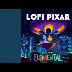 Lofi Pixar & Disney Lofi